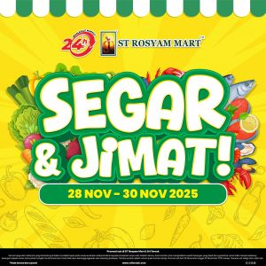 ST Rosyam Mart Promotion: Segar & Jimat Fresh Deals | 28-30 Nov 2025