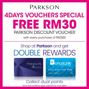 Parkson 4 Days Vouchers Special: RM30 Discount & Promotional Vouchers | 11–14 Dec 2025