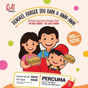 McDonald’s School Holiday Event: Cuti@Mekdi Burger Workshop | 19 Dec 2025 - 10 Jan 2026