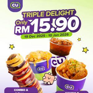 CU Triple Delight Promotion: RM15.90 Combo Deal | 19 Dec 2025 – 10 Jan 2026