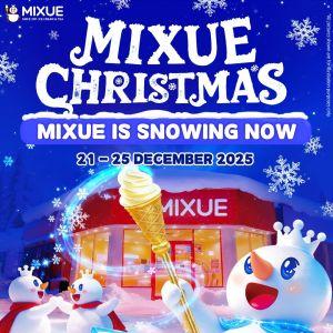 MIXUE Christmas Snowing Event: MIXUE Snowy Show Schedule | 21–25 December 2025
