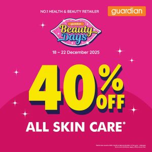 Guardian Promotion: 40% OFF All Skin Care | 18–22 Dec 2025