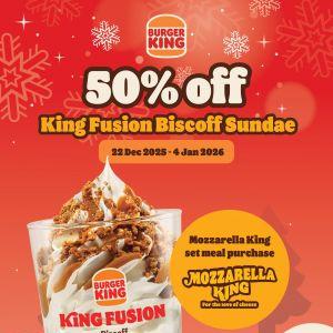 Burger King King Fusion Biscoff Sundae: 50% OFF Add-on Deal | 22 Dec 2025 - 4 Jan 2026