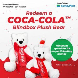 FamilyMart Free Coca-Cola Blindbox Plush Bear: Minimum Spend RM35 Redemption | 17 Dec 2025 – 20 Jan 2026