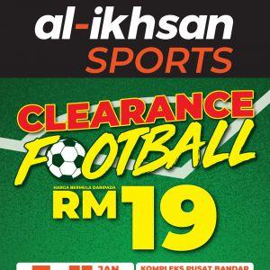 Al-Ikhsan Clearance Sale Pasir Gudang: Football Items from RM19 | 7-11 Jan 2026