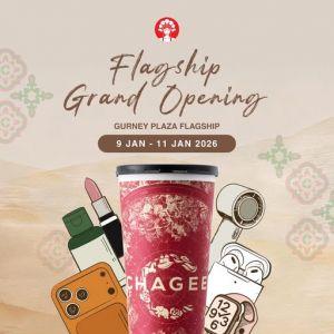 CHAGEE Gurney Plaza Flagship Grand Opening: Tear & Win Promotion | 9-11 January 2026