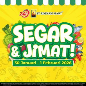 ST Rosyam Mart Promotion: Segar & Jimat Deals | 30 Jan - 1 Feb 2026