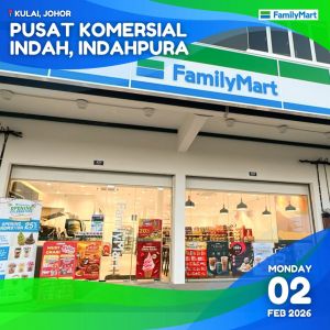 FamilyMart Pusat Komersial Indah Indahpura Re-Opening: 25% OFF Promo | Feb - Mar 2026